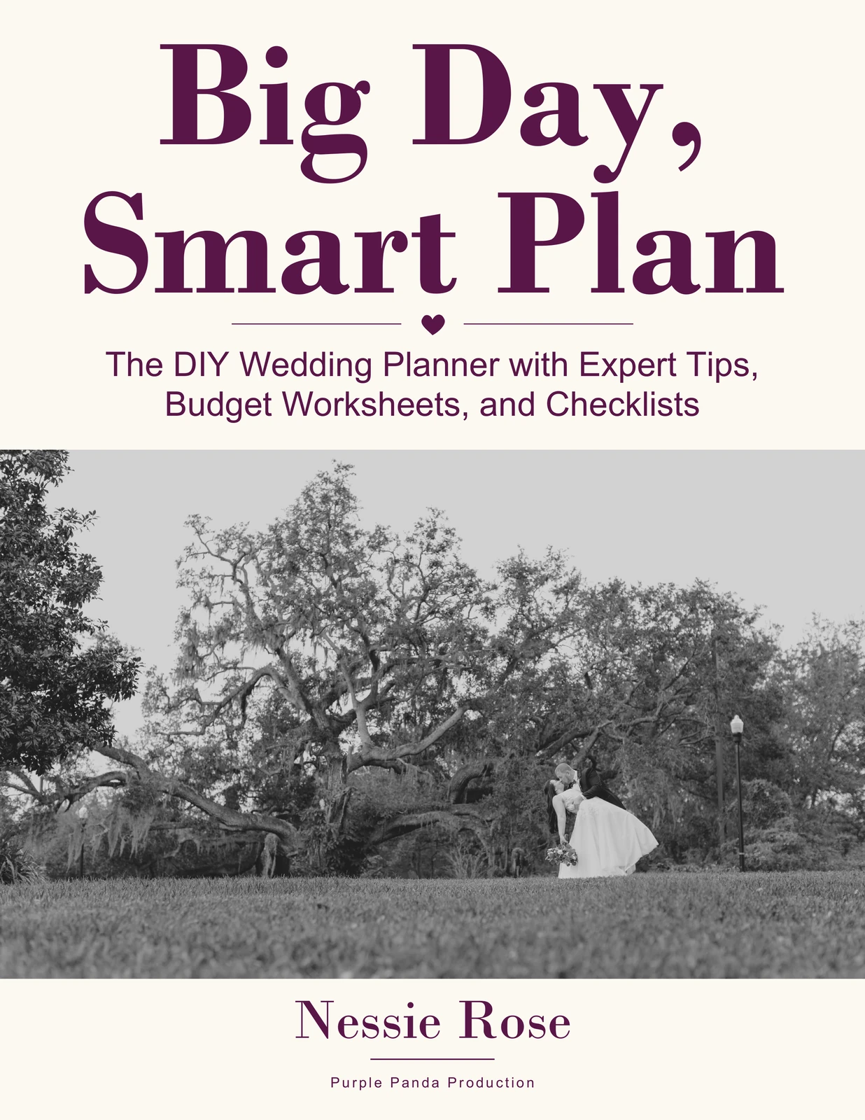 Big Day, Smart Plan by Nessie Rose, featuring a wedding beneath a large tree